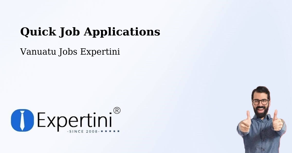 Quick Apply Feature – Isangel - Vanuatu Jobs Expertini