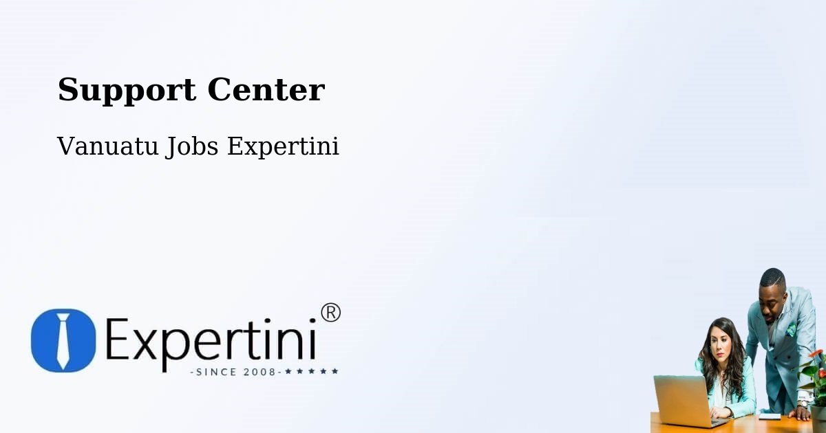 Support Services – Isangel - Vanuatu Jobs Expertini