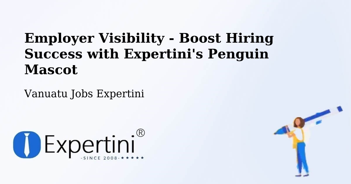 CV and Resume Visibility Optimization – Isangel - Vanuatu Jobs Expertini
